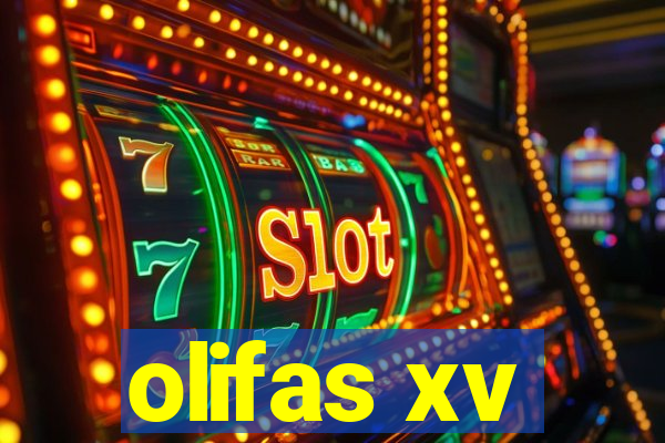 olifas xv
